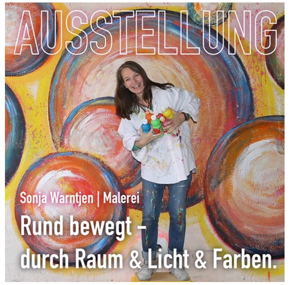 Ausstellung: Rund bewegt - durch Raum & Licht & Farben.